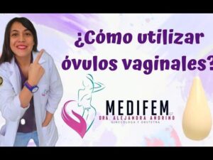 ovulos vaginales